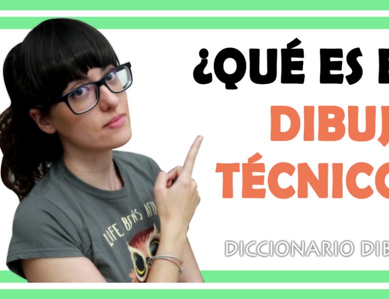 📐 Qué es el DIBUJO TÉCNICO y PARA QUÉ SIRVE 📏
